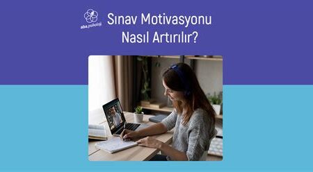 Sınavlarda Motivasyonu Artırmak İçin Öneriler